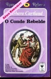 Conde Rebelde - Barbara Cartland - Romance Rebeca 5358