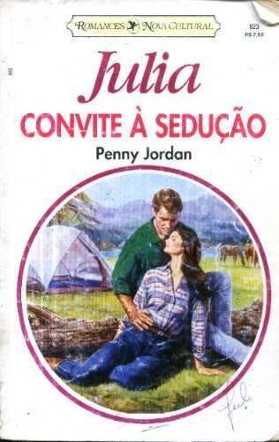 Convite A Seducao - Romance Julia 823