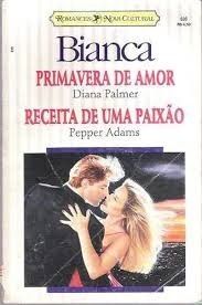 Primavera De Amor / Receita De Uma Paixao